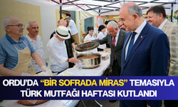 Ordu’da “Bir Sofrada Miras” temasıyla Türk Mutfağı Haftası kutlandı