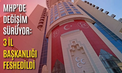 MHP’de değişim sürüyor: 3 İl Başkanlığı feshedildi