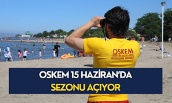 OSKEM 15 Haziran’da sezonu açıyor