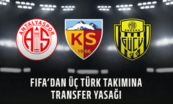 FIFA’dan üç Türk takımına transfer yasağı