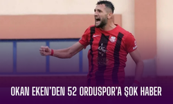 Okan Eken’den 52 Orduspor’a şok haber