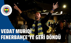Vedat Muriqi Fenerbahçe'ye geri döndü