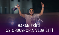 Hasan Ekici 52 Orduspor’a veda etti