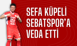 Sefa Küpeli Sebatspor’a veda etti
