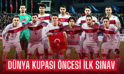 Dünya Kupası öncesi ilk sınav