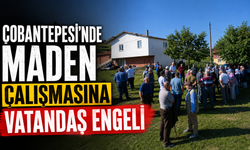 Çobantepesi'nde maden çalışmasına vatandaş engeli
