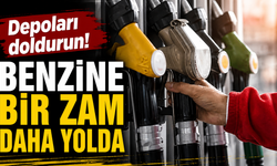 Depoları doldurun! Benzine bir zam daha yolda
