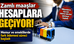 Zamlı maaşlar hesaplara geçiyor! Memur ve emeklilerde fark ödemesi süreci başladı