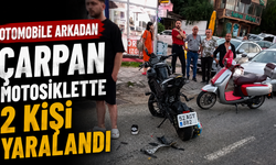 Otomobile arkadan çarpan motosiklette 2 kişi yaralandı