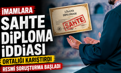 İmamlara sahte diploma iddiası ortalığı karıştırdı: Resmi soruşturma başladı
