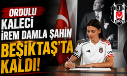 Ordulu kaleci İrem Damla Şahin Beşiktaş'ta kaldı