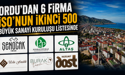 Ordu'dan 6 firma İSO'nun ikinci 500 büyük sanayi kuruluşu listesinde