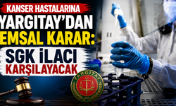 Kanser hastalarına Yargıtay'dan emsal karar: SGK ilacı karşılayacak