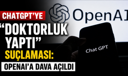 ChatGPT'ye "doktorluk yaptı" suçlaması: OpenAI'a dava açıldı