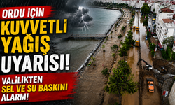 Ordu için kuvvetli yağış uyarısı: Valilikten sel ve su baskını alarmı