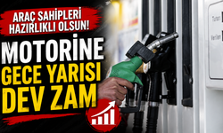 Araç sahipleri hazırlıklı olsun! Motorine gece yarısı dev zam