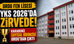 Ordu Fen Lisesi YKS 2026'da zirvede: Karadeniz sayısal birincisi Ordu'dan çıktı