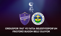 Orduspor 1967 ve Fatsa Belediyespor’un fikstürü bugün belli oluyor