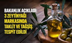 Bakanlık açıkladı: 3 Zeytinyağı markasında taklit ve tağşiş tespit edildi
