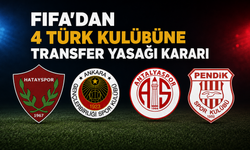 FIFA'dan 4 Türk kulübüne transfer yasağı kararı