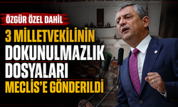 Özgür Özel dahil 3 milletvekilinin dokunulmazlık dosyaları Meclis’e gönderildi