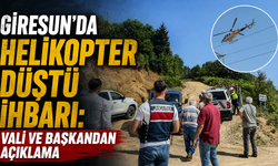 Giresun’da helikopter düştü ihbarı: Vali ve başkandan açıklama