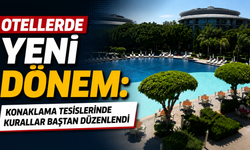 Otellerde yeni dönem: Konaklama tesislerinde kurallar baştan düzenlendi
