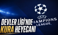 Devler Ligi’nde kura heyecanı