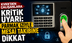 KVKK’den çalışanlara kritik uyarı: Parmak iziyle mesai takibine dikkat