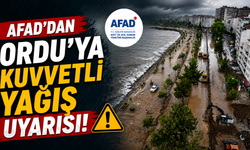 AFAD’dan Ordu’ya kuvvetli yağış uyarısı