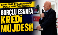 Kumru Esnaf Kefalet Kooperatifi Başkanı Namık Evin duyurdu: Borçlu esnafa kredi müjdesi