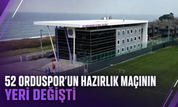 52 Orduspor'un hazırlık maçının yeri değişti
