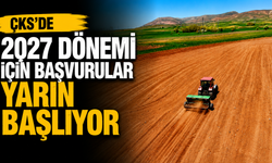 ÇKS’de 2027 dönemi için başvurular yarın başlıyor