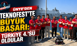 Ünye’den TEKNOFEST’te büyük başarı: Türkiye 4.’sü oldular