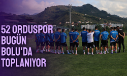 52 Orduspor, bugün Bolu’da toplanıyor