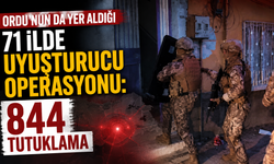 Ordu’nun da yer aldığı 71 ilde uyuşturucu operasyonu: 844 tutuklama