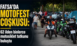 Fatsa’da Motofest coşkusu: 62 ilden binlerce motosiklet tutkunu buluştu