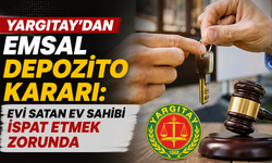 Yargıtay’dan emsal depozito kararı: Evi satan ev sahibi ispat etmek zorunda