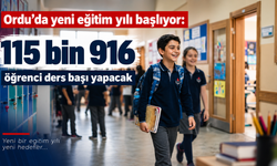 Ordu’da yeni eğitim yılı başlıyor: 115 bin 916 öğrenci ders başı yapacak