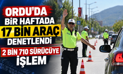 Ordu’da bir haftada 17 bin araç denetlendi: 2 bin 710 sürücüye işlem