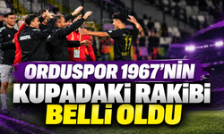 Orduspor 1967’nin kupadaki rakibi belli oldu
