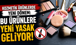 Kozmetik ürünlerde yeni dönem: Bu ürünlere yeni yasak geliyor