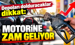Depoları dolduracaklar dikkat: Motorine zam geliyor