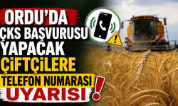 Ordu’da ÇKS başvurusu yapacak çiftçilere telefon numarası uyarısı