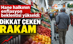 Hane halkının enflasyon beklentisi yükseldi: Dikkat çeken rakam