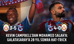 Kevin Campbell’dan Mohamed Salah’a: Galatasaray’a 28 yıl sonra hat-trick