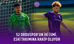 52 Orduspor'un iki ismi, eski takımına rakip oluyor