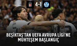Beşiktaş'tan UEFA Avrupa Ligi'ne muhteşem başlangıç