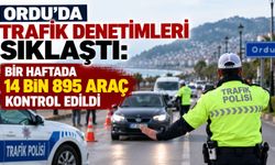 Ordu’da trafik denetimleri sıklaştı: Bir haftada 14 bin 895 araç kontrol edildi