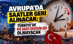 Avrupa’da saatler geri alınacak: Türkiye’de kış saati değişikliği olmayacak